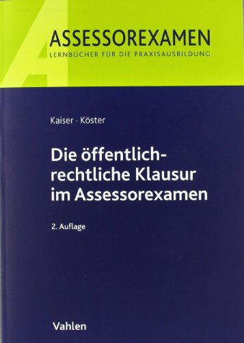 - Die öffentlich-rechtliche Klausur im Assessorexamen