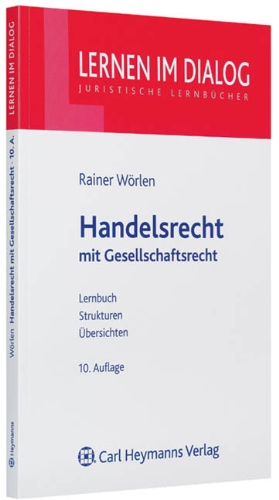  - Handelsrecht: mit Gesellschaftsrecht: mit Gesellschaftsrecht. Lernbuch, Strukturen, Übersichten