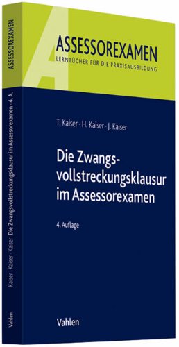 - Die Zwangsvollstreckungsklausur im Assessorexamen