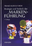  - Marketing-Konzeption: Grundlagen des ziel-strategischen und operativen Marketing-Managements