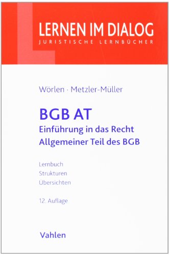  - BGB AT: Einführung in das Recht und Allgemeiner Teil des BGB