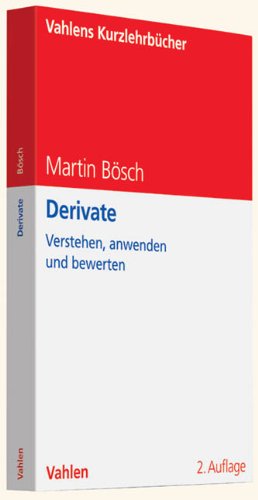 - Derivate: Verstehen, anwenden und bewerten