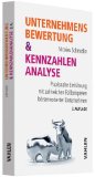  - Investieren wie Benjamin Graham: Value-Investing-Strategien von Warren Buffetts Lehrmeister