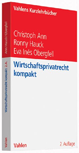  - Wirtschaftsprivatrecht kompakt
