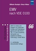  - EMV nach VDE 0100: EMV für elektrische Anlagen von Gebäuden: Erdung und Potentialausgleich nach EN 50310, TN-, TT- und IT-Systeme, Vermeiden von Induktionsschleifen, Schirmung, Lokale Netze