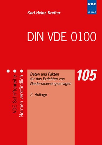  - DIN VDE 0100: Daten und Fakten für das Errichten von Niederspannungsanlagen