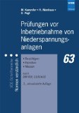  - Die vorschriftsmäßige Elektroinstallation: Wohnungsbau - Gewerbe - Industrie