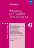  - Prüfung elektrischer Anlagen und Betriebsmittel - Grundlagen und Methoden: Allgemeine Rechtsgrundsätze, EG-Richtlinien, GPSG, BetrSichV, EnWG, BGV A3, ... DIN EN 61000-4 (VDE 0847-4), DIN EN 60051
