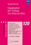  - VDE-Prüfung nach BGV A3 und BetrSichV: Erläuterungen zu DIN VDE 0100 Teile 410, 430, 540 und 610, 0105, 0113, 0404, 0413, 0701, 0702 und 0751: ... 0105-100, 0701-0702, 61557, 62353, 60204-1