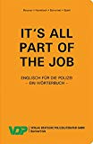  - It's all part of the job - Lehrbuch: Englisch für die Polizei (VDP-Fachbuch)