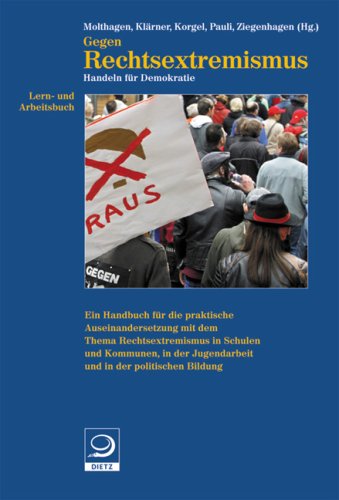 - Lern- und Arbeitsbuch gegen Rechtsextremismus: Handeln für Demokratie