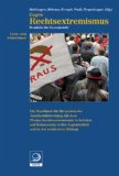  - Erlebniswelt Rechtsextremismus: Menschenverachtung mit Unterhaltungswert. Hintergründe - Methoden - Praxis der Prävention