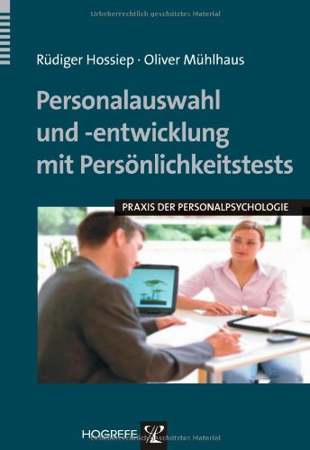 - Personalauswahl und-entwicklung mit Persönlichkeitstests
