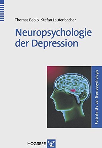 Lautenbacher, Stefan - Neuropsychologie der Depression
