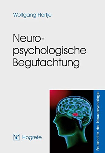 Hartje, Wolfgang - Neuropsychologische Begutachtung