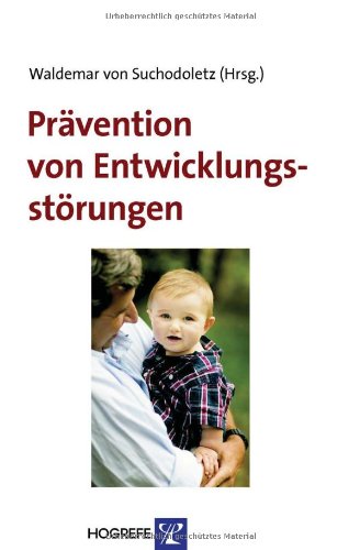  - Prävention von Entwicklungsstörungen