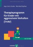 - Therapieprogramm für Kinder mit hyperkinetischem und oppositionellem Problemverhalten THOP: Mit Online-Materialien (Materialien für die klinische Praxis)