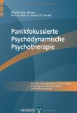  - Psychodynamische Therapie von Angststörungen: Einführung und Manual für die kurz- und mittelfristige Therapie