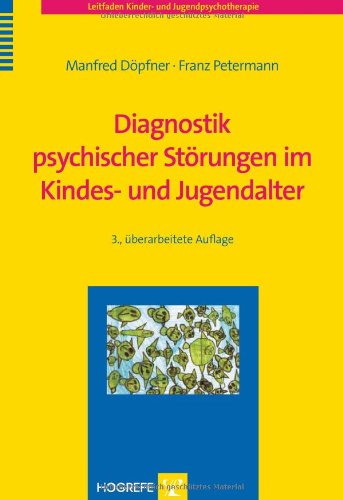 - Diagnostik psychischer Störungen im Kindes- und Jugendalter