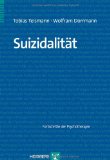  - Suizid. Therapeutische Interventionen bei Selbsttötungsabsichten (Leben Lernen 74)