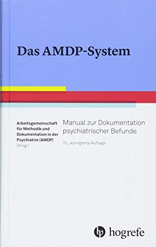 -- - Das AMDP-System: Manual zur Dokumentation psychiatrischer Befunde