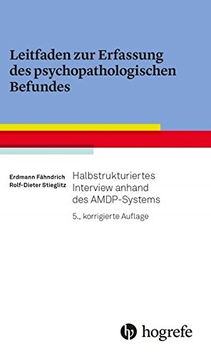 Fähndrich, Erdmann - Leitfaden zur Erfassung des psychopathologischen Befundes: Halbstrukturiertes Interview anhand des AMDP-Systems