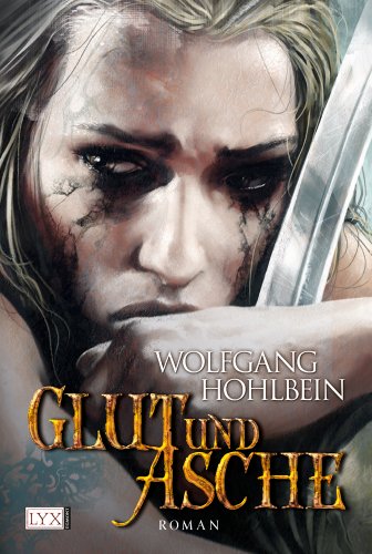 Hohlbein, Wolfgang - Chronik der Unsterblichen 11: Glut und Asche