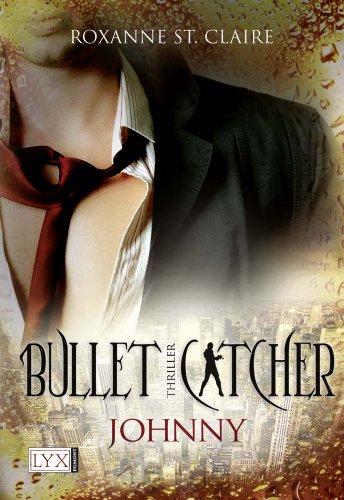 - Bullet Catcher: Johnny