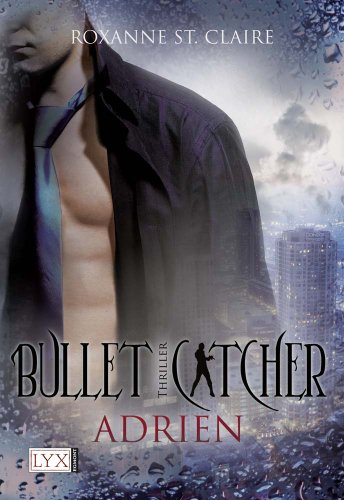 - Bullet Catcher: Adrien