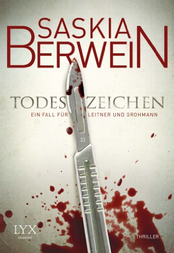 Berwein, Saskia - Todeszeichen: Ein Fall für Leitner und Grohmann