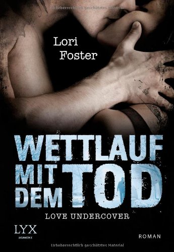 - Love Undercover - Wettlauf mit dem Tod