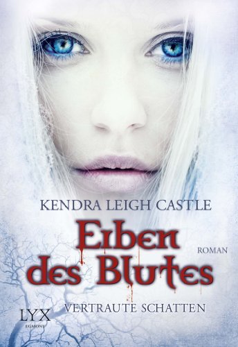  - Erben des Blutes: Vertraute Schatten