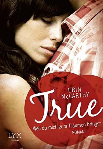  - True - Weil du mich zum Träumen bringst