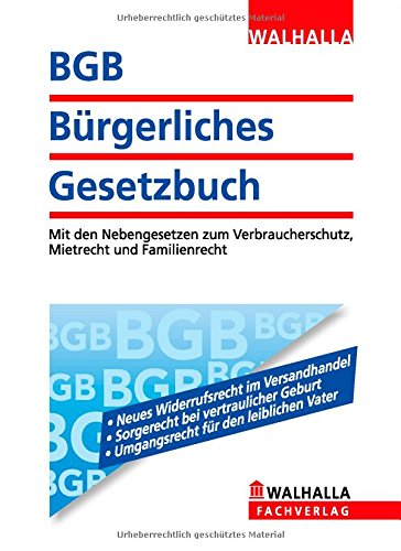 - BGB - Bürgerliches Gesetzbuch Ausgabe 2014: Mit den Nebengesetzen zum Verbraucherschutz, Mietrecht und Familienrecht