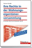  - Wohnungseigentum - Ihre Rechte und Pflichten: Erwerb - Verwaltung - Vermietung