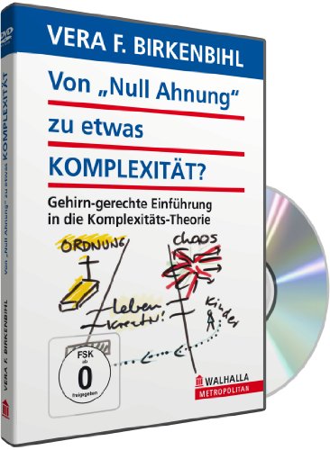 - Von Null Ahnung zu etwas Komplexität? - Vera F. Birkenbihl