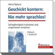 Ryborz , Heinz - Geschickt kontern: Nie mehr sprachlos