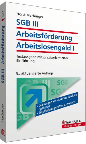 - SGB III - Das neue Arbeitsförderungsrecht: Textausgabe mit praxisorientierter Einführung