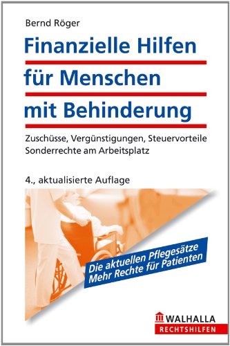 - Finanzielle Hilfen für Menschen mit Behinderung: Zuschüsse, Vergünstigungen, Erleichterungen kennen und voll ausschöpfen; Walhalla Rechtshilfen: ... Steuervorteile; Sonderrechte am Arbeitsplatz