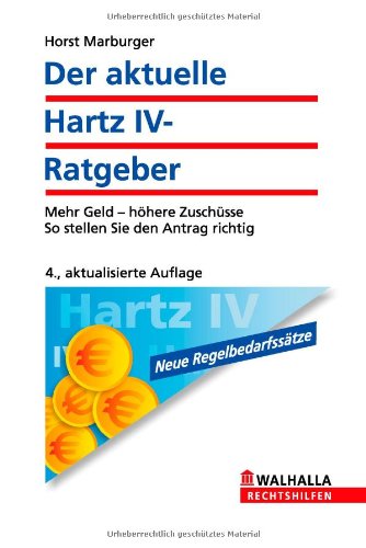 - Der aktuelle Hartz IV-Ratgeber: Mehr Geld - höhere Zuschüsse; So stellen Sie den Antrag richtig