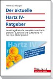  - Arbeitslosengeld 2 für Geringverdiener und Erwerbslose: Hartz IV Grundsicherung, Rechtsstand: 1. Juni 2011