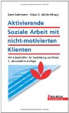 - Beschäftigungsorientiertes Fallmanagement: Betreuung und Vermittlung in der Grundsicherung für Arbeitsuchende (SGB II); Case Management in der Praxis