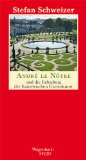  - Portrait eines glücklichen Menschen: Der Gärtner von Versailles. André Le Notre 1613 - 1700: Der Gärtner von Versailles. Andre Le Notre 1613 - 1700
