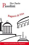 Pasolini, Pier Paolo - Freibeuterschriften: Die Zerstörung der Kultur des Einzelnen durch die Gesellschaft