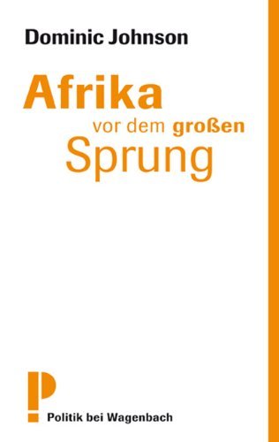 - Afrika vor dem großen Sprung