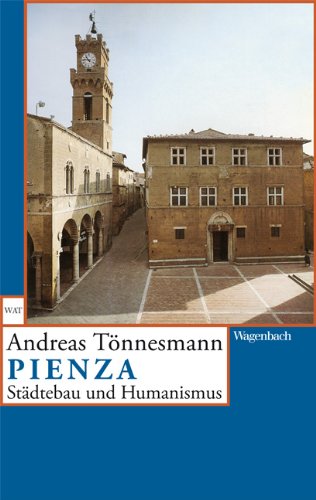  - Pienza - Städtebau und Humanismus