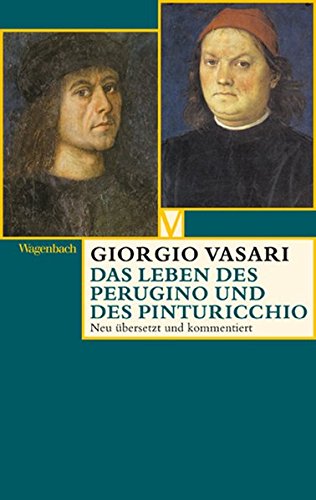 Vasari, Giorgio - Das Leben des Perugino und des Pinturicchio (Vasari)