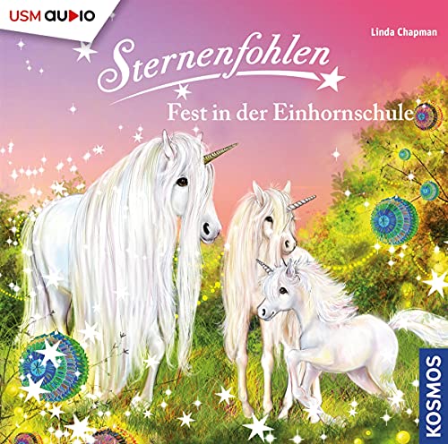 Sternenfohlen - Sternenfohlen 25: Fest in der Einhornschule