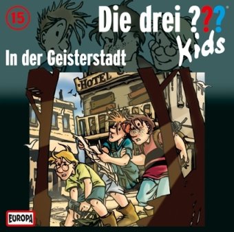 - Die drei ??? Kids 15: In der Geisterstadt (drei Fragezeichen)