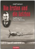  - Chronik Jagdgeschwader 7: Die Geschichte eines ME 262-Geschwaders